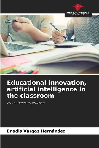 Cover image for Educational innovation, artificial intelligence in the classroom