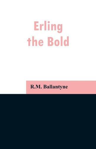 Cover image for Erling the Bold