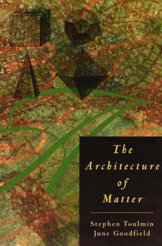 Cover image for The Architecture of Matter