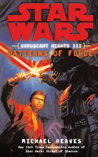 Cover image for Star Wars: Coruscant Nights III - Patterns of Force