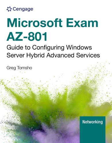 Cover image for Microsoft Exam AZ-801: Guide to Configuring Windows Server Hybrid Advanced Services