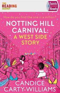 Cover image for Notting Hill Carnival (Quick Reads): A West Side Story