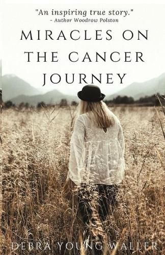 Cover image for Miracles on the Cancer Journey