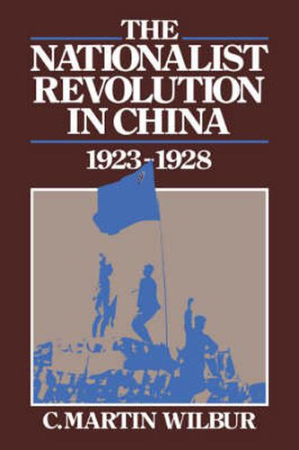 Cover image for The Nationalist Revolution in China, 1923-1928