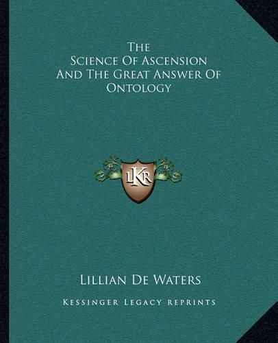 Cover image for The Science of Ascension and the Great Answer of Ontology