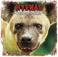 Cover image for Hyenas: Built for the Hunt