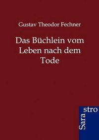 Cover image for Das Buchlein vom Leben nach dem Tode