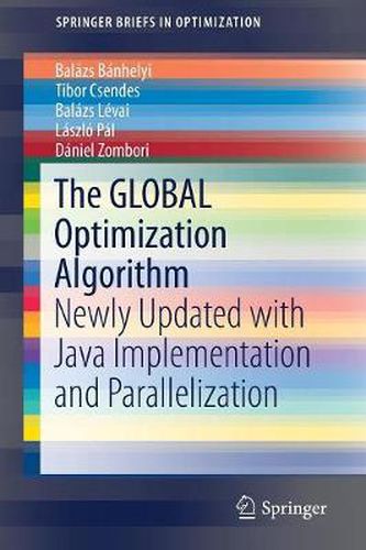 Cover image for The GLOBAL Optimization Algorithm: Newly Updated with Java Implementation and Parallelization