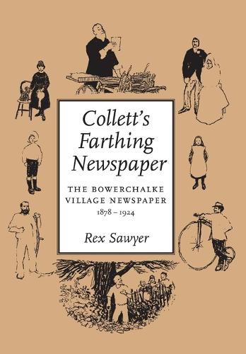 Cover image for Collett's Farthing Newspaper: The Bowerchalke Village Newspaper, 1878-1924