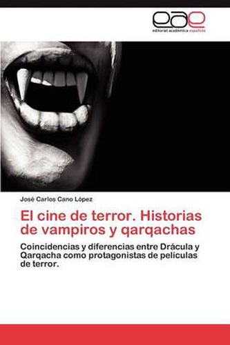 Cover image for El cine de terror. Historias de vampiros y qarqachas