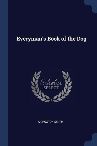 Cover image for Everyman's Book of the Dog