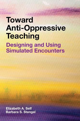 Cover image for Toward Anti-Oppressive Teaching: Designing and Using Simulated Encounters