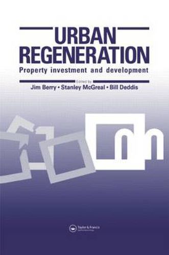 Cover image for Urban Regeneration: Property Investment and Development