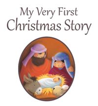 Cover image for My Very First Christmas Story