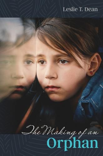Cover image for The Making of an Orphan