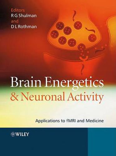 Cover image for Brain Energetics and Neuronal Activity: Applications to FMRI and Medicine