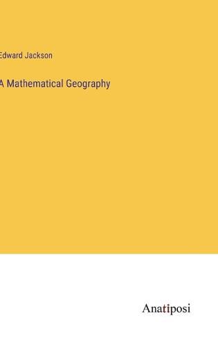 Cover image for A Mathematical Geography