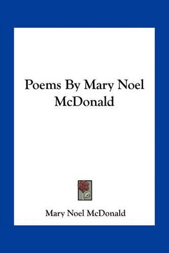 Poems by Mary Noel McDonald