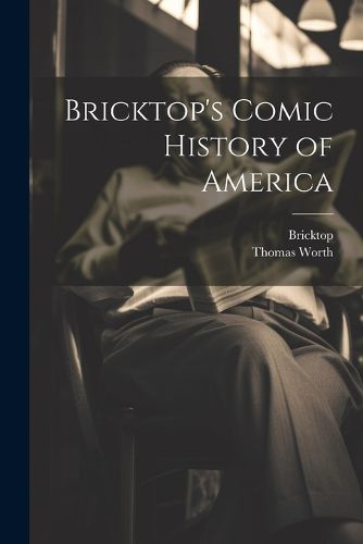 Cover image for Bricktop's Comic History of America