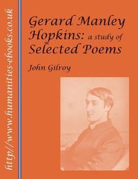 Cover image for Gerard Manley Hopkins: A Study of Selected Poems