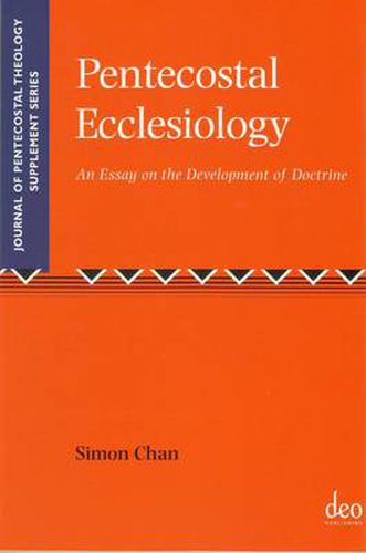 Cover image for Pentecostal Ecclesiology: An Essay on the Development of Doctrine