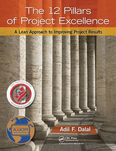 Cover image for The 12 Pillars of Project Excellence: A Lean Approach to Improving Project Results