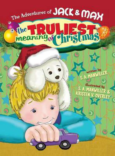 The Adventures of Jack and Max  The Truliest Meaning of Christmas