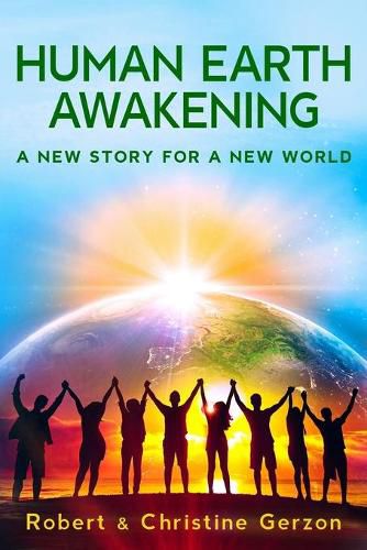 Cover image for Human Earth Awakening: A New Story for a New World