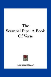 Cover image for The Scrannel Pipe: A Book of Verse