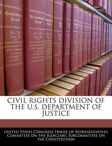 Cover image for Civil Rights Division of the U.S. Department of Justice