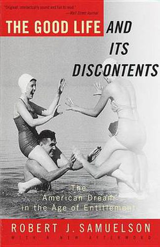 Good Life And Its Discontents