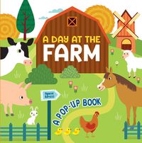 Cover image for A Day at the Farm: A Pop Up Book