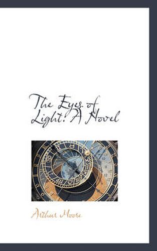 Cover image for The Eyes of Light: A Novel