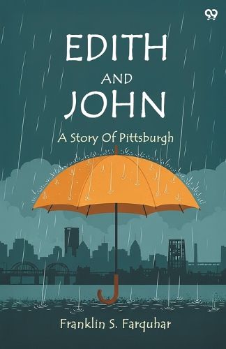 Cover image for Edith And JohnA Story Of Pittsburgh (Edition1)