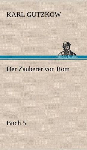 Der Zauberer Von ROM, Buch 5