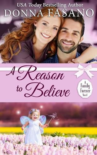 Cover image for A Reason to Believe (A Family Forever Series, Book 3)