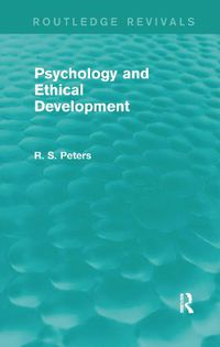 Cover image for Psychology and Ethical Development: A Collection of Articles on Psychological Theories, Ethical Development and Human Understanding