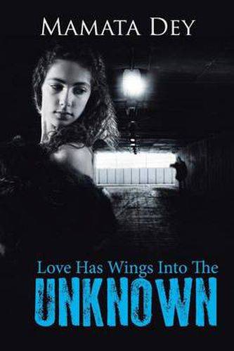 Cover image for Love Has Wings Into the Unknown