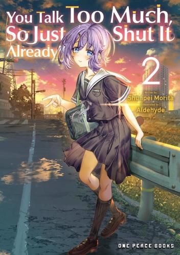 Cover image for You Talk Too Much, So Just Shut It Already! Volume 2
