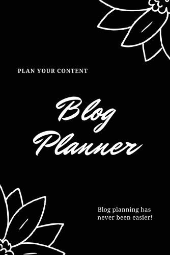 Cover image for Blog Planner: Bloggers Design, Plan, & Create Using Content Strategy Planning, Creating Social Media Post, Blogger Gift, Journal