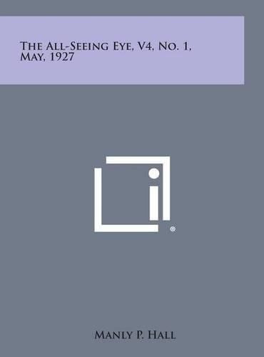 The All-Seeing Eye, V4, No. 1, May, 1927