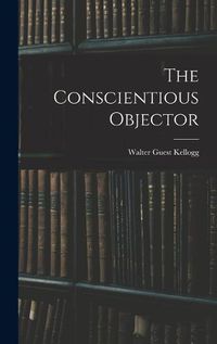 Cover image for The Conscientious Objector