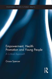 Cover image for Empowerment, Health Promotion and Young People