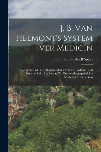 Cover image for J. B. van Helmont's System ver Medicin