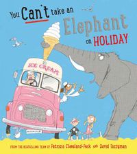 Cover image for You Can't Take an Elephant on Holiday