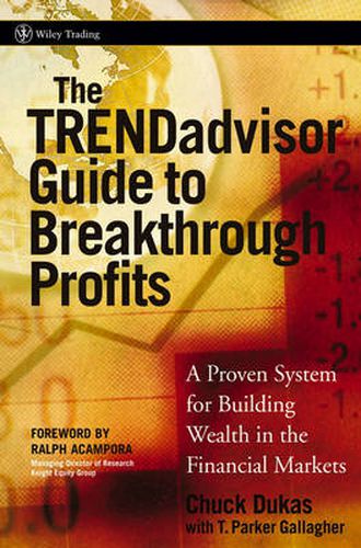 Cover image for The TRENDadvisor Guide to Breakthrough Profits: A Proven System for Building Wealth in the Stock Market