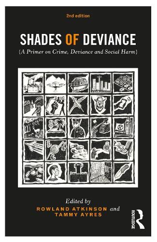 Cover image for Shades of Deviance: A Primer on Crime, Deviance and Social Harm