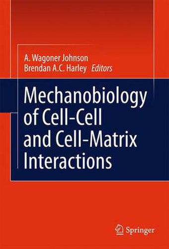 Cover image for Mechanobiology of Cell-Cell and Cell-Matrix Interactions