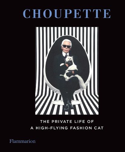 Cover image for Choupette: The Private Life of a High-Flying Cat
