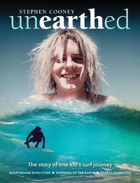 Cover image for Unearthed: One young kids surf journey